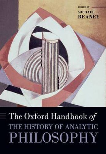 Cover image for The Oxford Handbook of The History of Analytic Philosophy