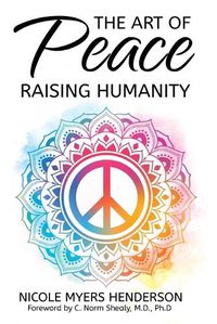 Cover image for The Art Of Peace - Raising Humanity