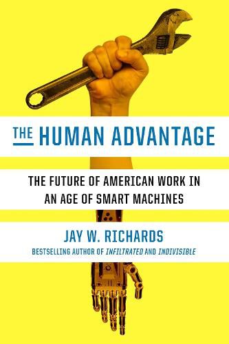 Cover image for The Human Advantage: The Future of American Work in an Age of Smart Machines