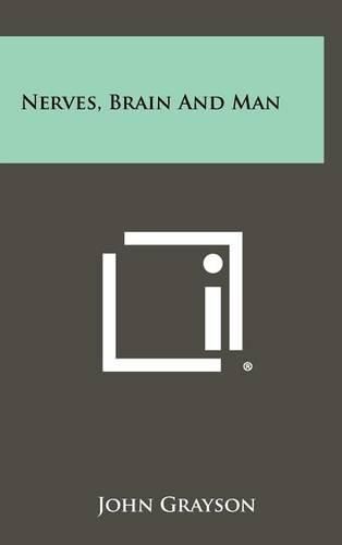 Cover image for Nerves, Brain and Man