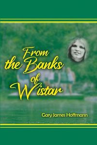 Cover image for From the Banks of Wistar