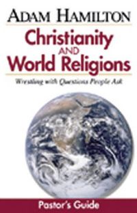 Cover image for Christianity and World Religions: Wrestling with Questions People Ask