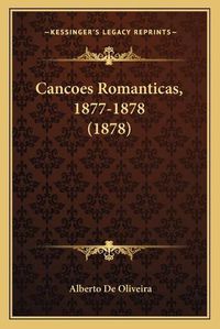 Cover image for Cancoes Romanticas, 1877-1878 (1878)