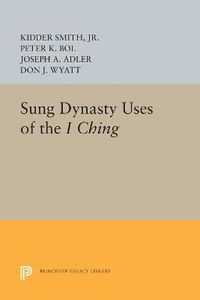 Cover image for Sung Dynasty Uses of the I Ching