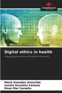 Cover image for Digital ethics in health