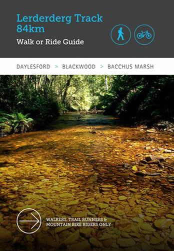 Cover image for Lerderderg Track Walk or Ride Guide - 84km from Daylesford to Bacchus Marsh, Central Victoria