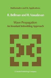 Cover image for Wave Propagation: An Invariant Imbedding Approach