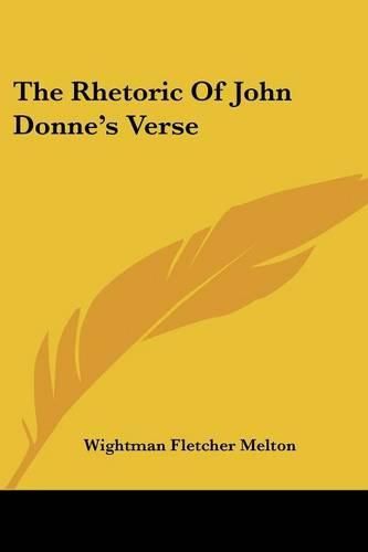 Cover image for The Rhetoric of John Donne's Verse