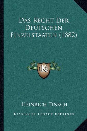 Cover image for Das Recht Der Deutschen Einzelstaaten (1882)