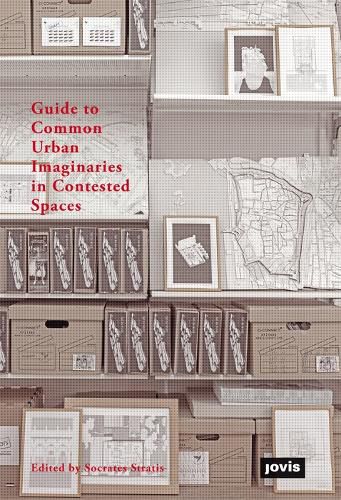 Guide to Common Urban Imaginaries: The  Hands-on Famagusta  Initiative