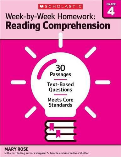 Cover image for Week-By-Week Homework: Reading Comprehension Grade 4: 30 Passages - Text-Based Questions - Meets Core Standards