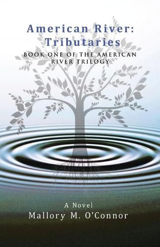 Cover image for American River: Tributaries: Book One of the American River Trilogy