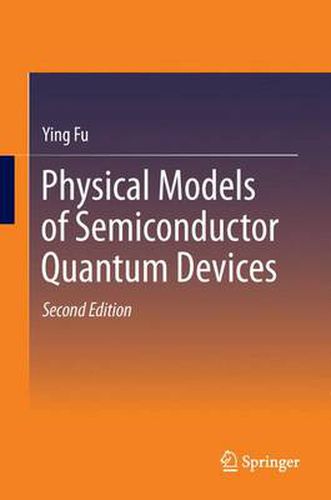 Cover image for Physical Models of Semiconductor Quantum Devices