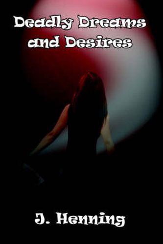 Cover image for Deadly Dreams and Desires