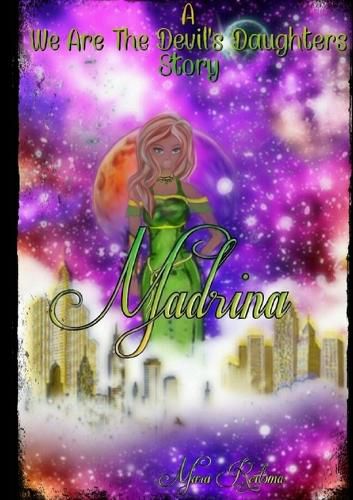 Cover image for Madrina, a We are the Devil's Daughters Story