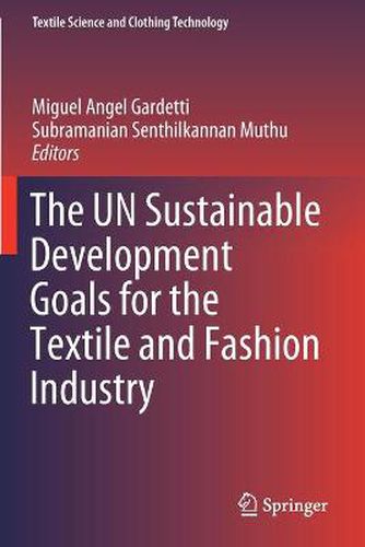 Cover image for The UN Sustainable Development Goals for the Textile and Fashion Industry