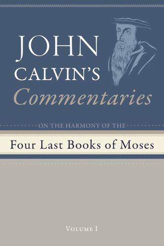 Cover image for Commentaries on the Four Last Books of Moses Arranged in the Form of a Harmony, Volume 1