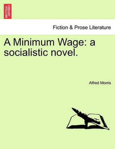 Cover image for A Minimum Wage: A Socialistic Novel.