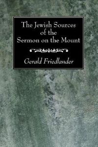 Cover image for The Jewish Sources of the Sermon on the Mount