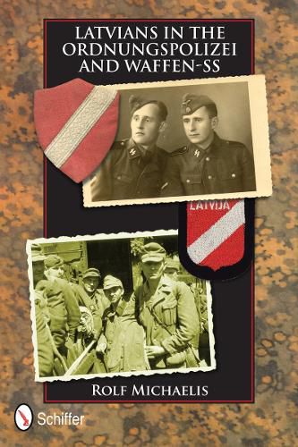 Cover image for Latvians in the Ordnungspolizei and Waffen-SS