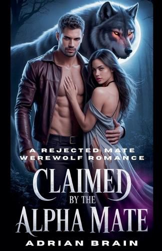 Cover image for Claimed by the Alpha Mate
