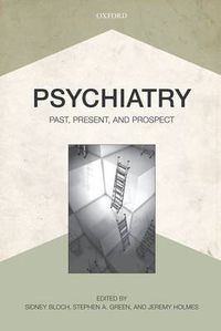 Cover image for Psychiatry: Past, Present, and Prospect