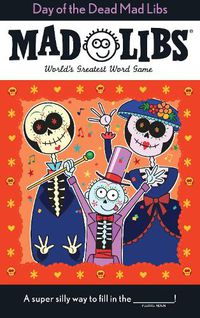 Cover image for Day of the Dead Mad Libs: World's Greatest Word Game