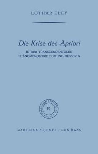 Die Krise des Apriori: In der Transzendentalen Phanomenologie Edmund Husserls