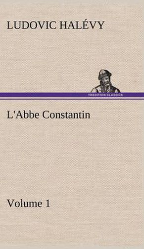 L'Abbe Constantin - Volume 1