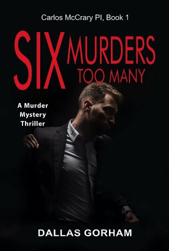 Cover image for Six Murders Too Many: A Murder Mystery Thriller