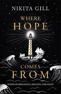 Cover image for Where Hope Comes From: Healing poetry for the heart, mind and soul