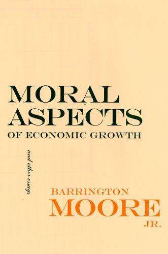Cover image for Moral Aspects of Economic Growth, and Other Essays