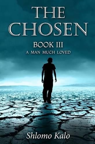 Cover image for THE CHOSEN Book III: A Man Much Loved