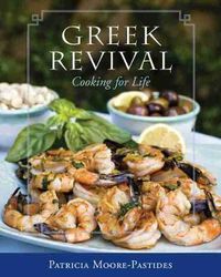 Cover image for Greek Revival: Cooking for Life