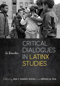 Cover image for Critical Dialogues in Latinx Studies: A Reader