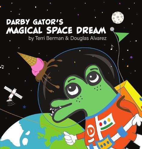 Cover image for Darby Gator's Magical Space Dream