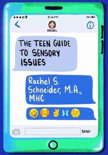 The Teen Guide to Sensory Issues