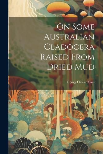 Cover image for On Some Australian Cladocera Raised From Dried Mud