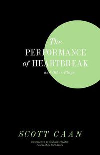 Cover image for The Performance of Heartbreak and Other Plays