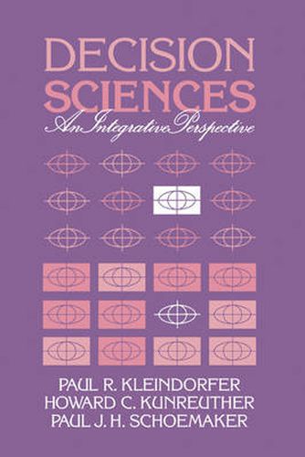 Decision Sciences: An Integrative Perspective