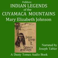 Cover image for Indian Legends of the Cuyamaca Mountains