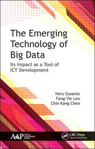 Cover image for The Emerging Technology of Big Data: Its Impact as a Tool for ICT Development