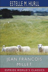 Cover image for Jean Francois Millet (Esprios Classics)