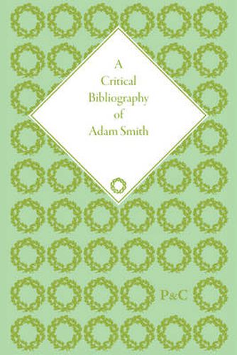 Cover image for A Critical Bibliography of Adam Smith