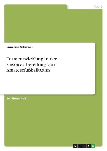 Cover image for Teamentwicklung in der Saisonvorbereitung von Amateurfussballteams