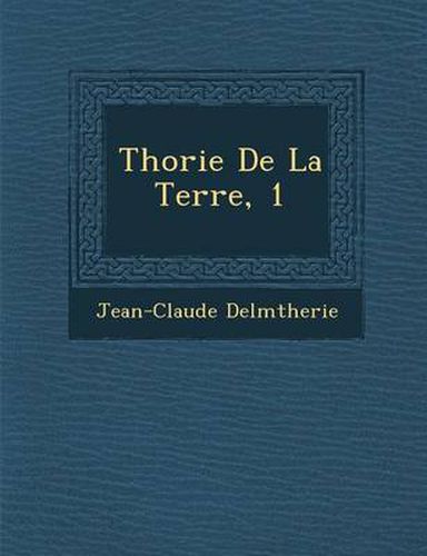 Cover image for Th Orie de La Terre, 1