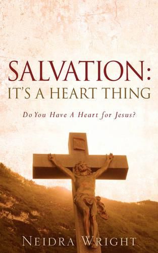 Cover image for Salvation: It's a Heart Thing