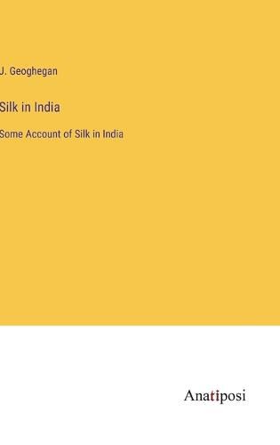 Cover image for Silk in India