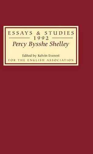 Percy Bysshe Shelley: Bicentenary Essays Essays and Studies 1992