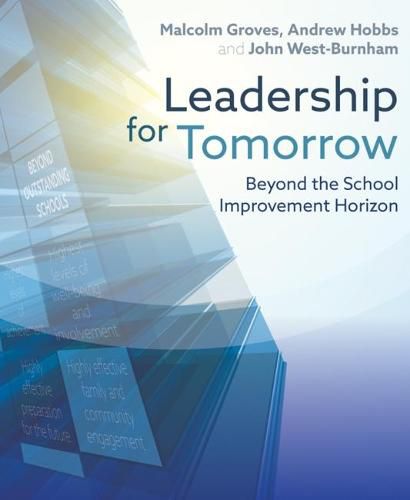 Cover image for Leadership for Tomorrow: Beyond the school improvement horizon